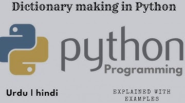 How to create Dictionary in Python | Python in Urdu Hindi | for beginners