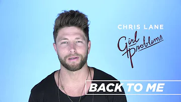 Chris Lane - Behind The Song - Back To Me