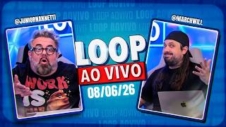 Loop ao Vivo! (08/06)