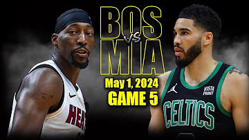 Boston Celtics vs Miami Heat Full Game 5 Highlights - May 1, 2024 | 2024 NBA Playoffs