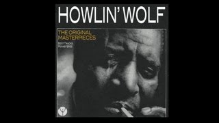 Video thumbnail of "Howlin' Wolf - Shake For Me"