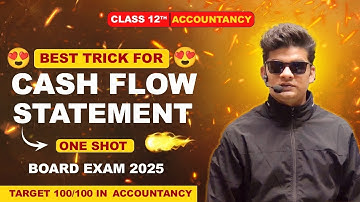 Cash flow statement class 12 one shot | One video enough for CFS