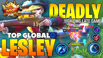 100% UNSTOPPABLE!!! LESLEY BEST BUILD GOLD LANE !!!! BUILD TOP 1 GLOBAL!! LESLEY MLBB✅ A2 A5 A7 J3