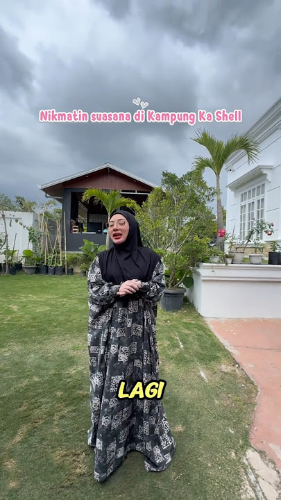 Kak Shel enjoys her hometown #shellasaukia