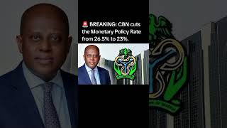 🚨 BREAKING: CBN cuts the Monetary Policy Rate from 26.5% to 23%.