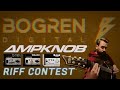 Bogren Digital Ampknob Riff Contest #bogrencontest #bogrendigital
