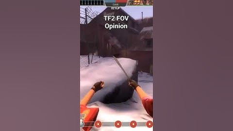 TF2 FOV Opinion