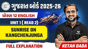 Std 12 English Unit 1 Read 2 | Sunrise on Kangchenjunga | Gujarat Board 2026