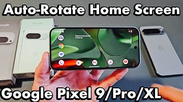 Pixel 9/Pro/XL: How to Auto-Rotate Home Screen
