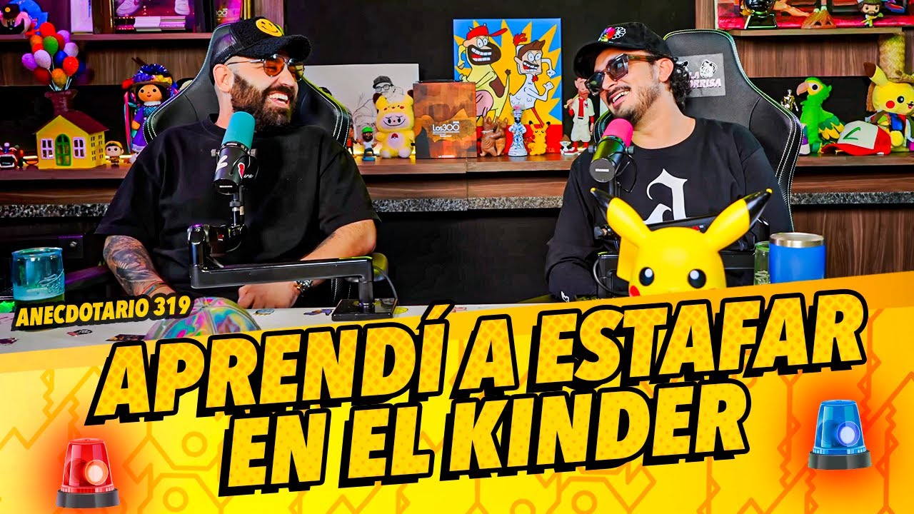 Anecdotario 319 - Aprendí a estafar en el Kinder