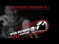 Bobby joe valdez 60 web boxing 101 podcast