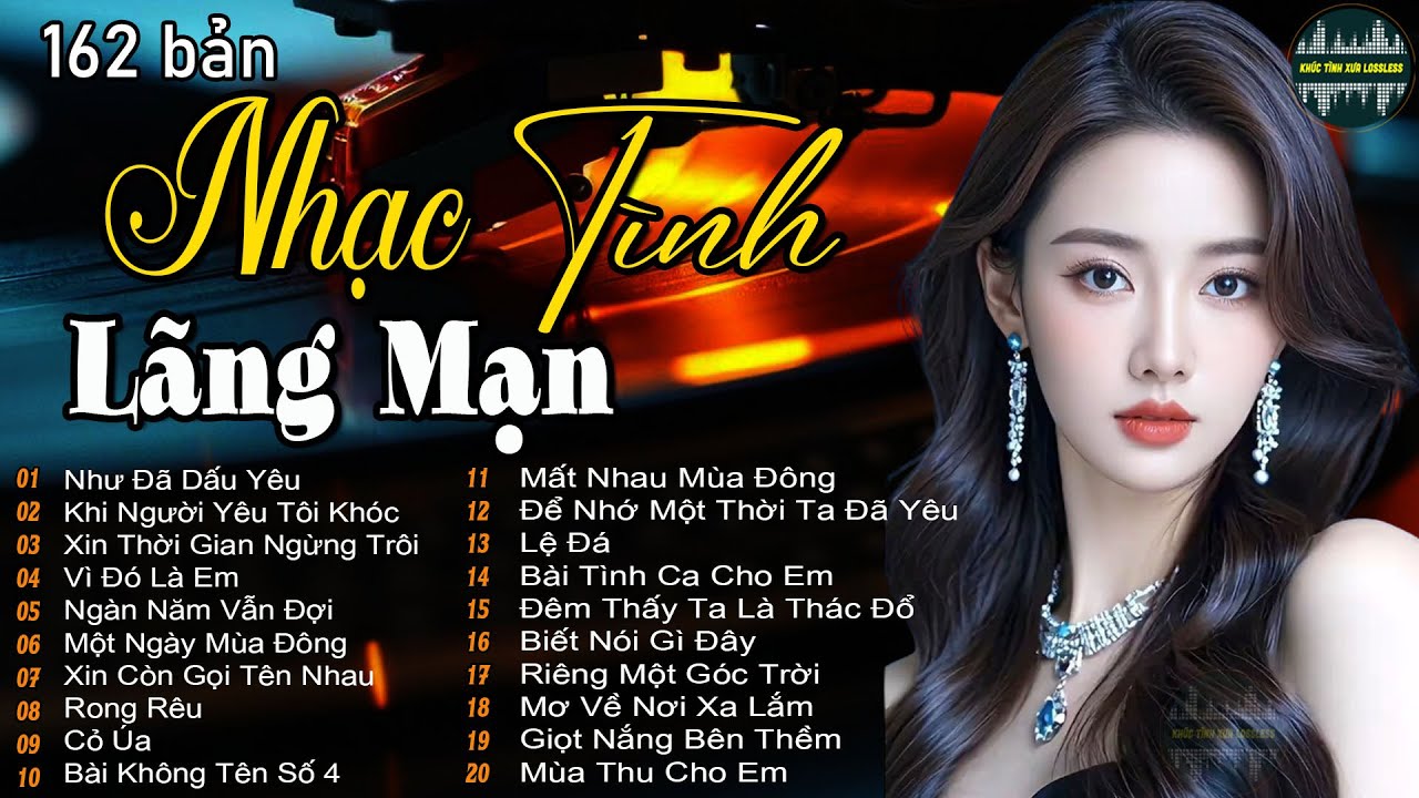 162 Tình Khúc Bất Hủ Nhẹ Nhàng Thư Giãn Cho Quán Cafe | Nhạc Xưa Tình Ca Hải Ngoại Lãng Mạn Hay Nhất