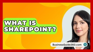What Is SharePoint? - BusinessGuide360.com