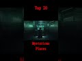 Top 20 Mysterious Places on Earth 😱 #Shorts #Mystery #unexplained