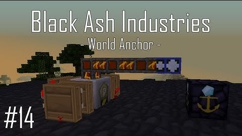 Tekkit: Black Ash Industries - Part 14: World Anchor