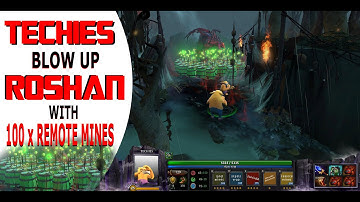 Dota 2 - Techies Blow Up ROSHAN with 100x Remote Bombs