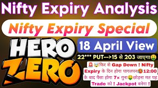 NIFTY EXPIRY ZERO HERO | NIFTY PREDICTION FOR TOMORROW & NIFTY ANALYSIS FOR 18th APR 2024