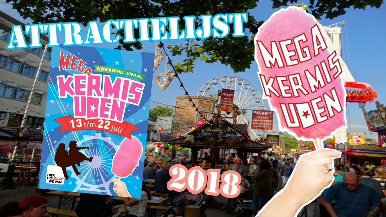 Attractielijst kermis Uden 2018 - Met spectaculair vermaak!?