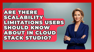 Are There Scalability Limitations Users Should Know About in Cloud Stack Studio?