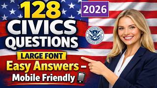 128 Civics Questions 2026 for US Citizenship Interview – Large Font &amp; Easy Answers for Mobile Study