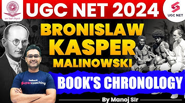 UGC NET Sociology | Bronisław Malinowski Books | Founder of Modern Social Anthropology | Manoj Sir