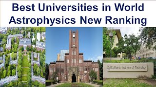 Top 10 Best Universities in the World For Astrophysics New Ranking