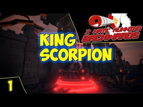 ?I Hate Running Backwards. Босс King Scorpion. Прохождение #1. Asmodei Stream