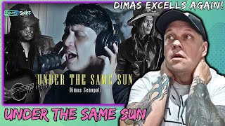 BEAUTIFUL From DIMAS SENOPATI! | Under The Same Sun ( SCORPIONS COVER ) [ First Time Reaction ]