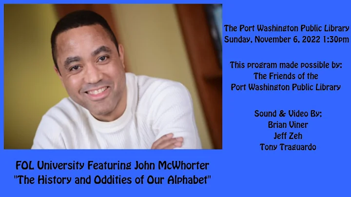 John McWhorter: The History and Oddities of Our Al...