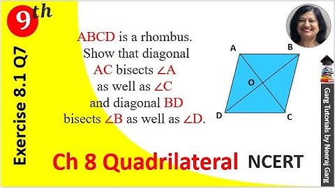 ABCD is a Rhombus Show that Diagonal AC bisects Angle A as well as Angle C | NCERT ex 8.1 class 9 q7