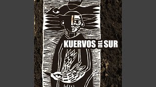 Video thumbnail of "Kuervos del Sur - Taku"