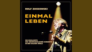 Video thumbnail of "Rolf Zuckowski - Dein kleines Leben (Live At Balver Höhle, Balve / 2002 / Remastered 2015)"