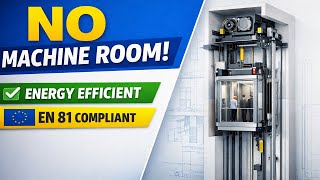 Machine Room-Less (MRL) Elevators | Space-Saving, Energy-Efficient & EN.81-20/50 Compliant