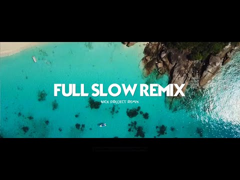 Cocok Buat Santuy !!!! Full Album Slow Remix (Nick Project Remix)