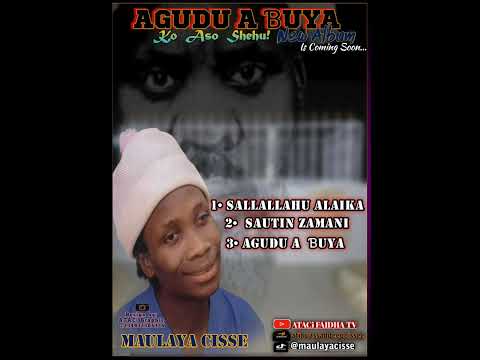 Maulaya Cisse Agudu A Buya Full Song