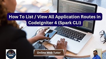 CodeIgniter 4 Tutorials | How To View All Application Routes | List All Routes | Find Routes in CI 4