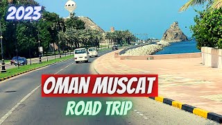 Oman Muscat 2023 || Beautiful Road Trip of Muscat || Go With Zahid ||