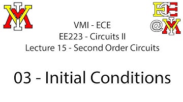 EE223 - 15,16 2nd Order Circuits - 03 Initial Conditions