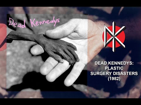 Dead Kennedys - Plastic Surgery Disasters (Full Album, Vinyl Rip