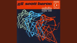 Vignette de la vidéo "Gil Scott-Heron - Spirits"