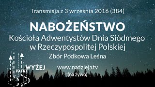 Download lagu 384 FHD cz 1 Nabożeństwo Kościoła Adwentystów D S w RP Podkowa Leśna 3 września 2016 384 FHD cz 1 Nabożeństwo Kościoła Adwentystów D S w RP Podkowa Leśna 3 września 2016