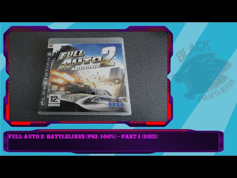 Full Auto 2: Battlelines (PS3, 100%) - Part 1 (2021)