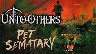 "Pet Sematary" by Unto Others - Pet Sematary I and II (Music Video)