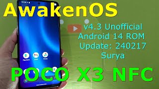 AwakenOS v4.3 Unofficial for Poco X3 Android 14 ROM Update: 240217