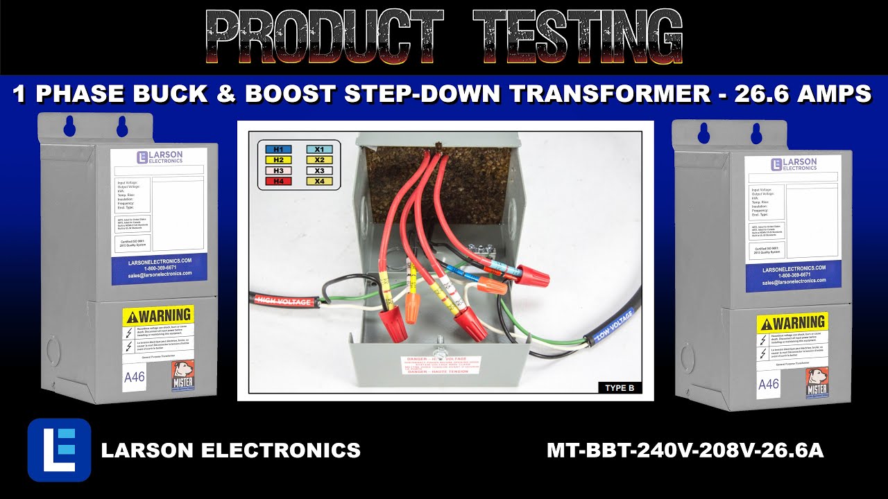 Larson Electronics - 1 Phase Buck & Boost Step-Down Transformer - 240V  Primary - 208V Secondary at 70.8 Amps - 50/60Hz