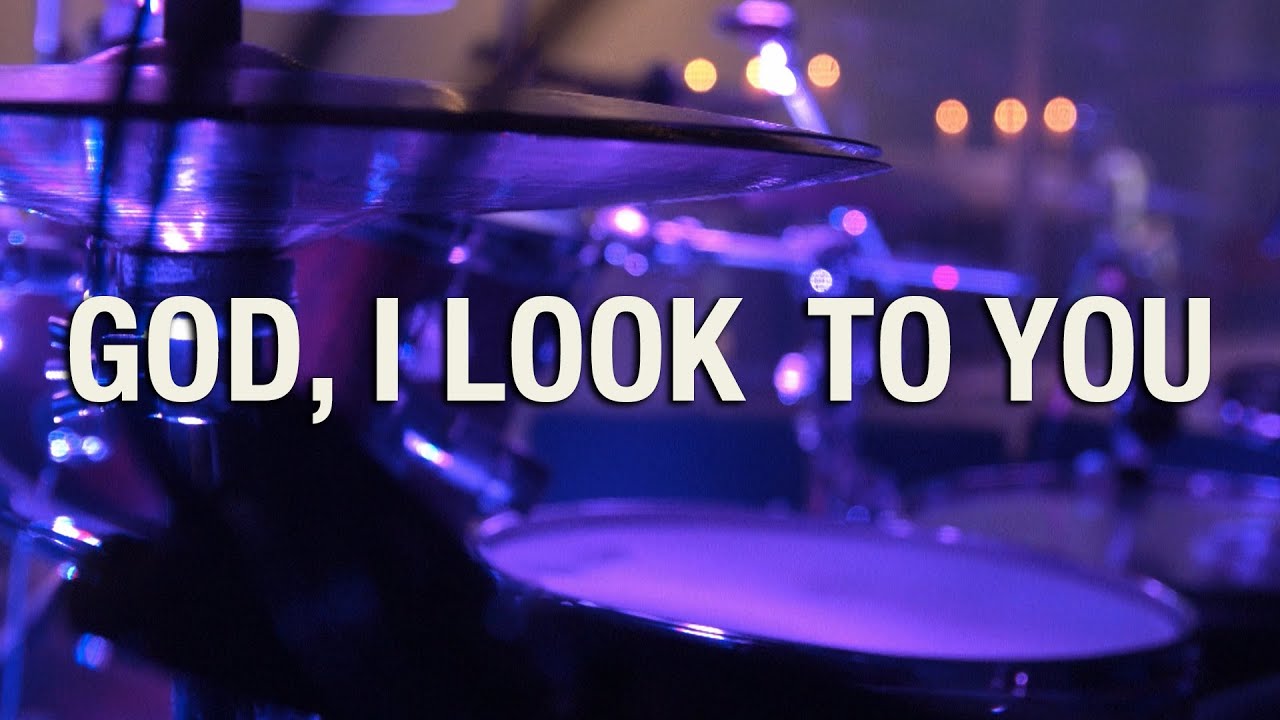 God I Look to You Nativity Music YouTube