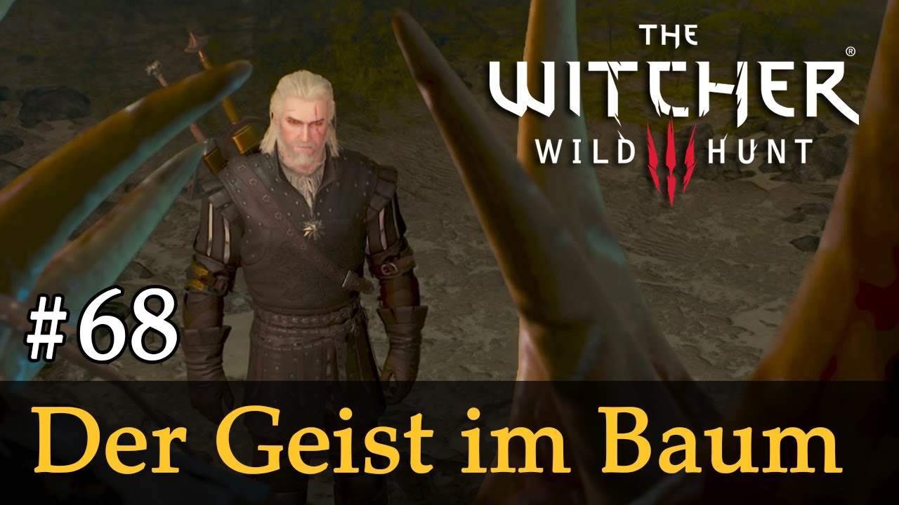 The Witcher 3 Herrinnen Des Waldes Geist Im Baum #68: Der Geist im Baum Let's Play The Witcher 3 (Next Gen / Slow-, Long