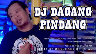 Dj Dagang Pindang - Sultan Trenggono | Remix | By Dj Suhadi 