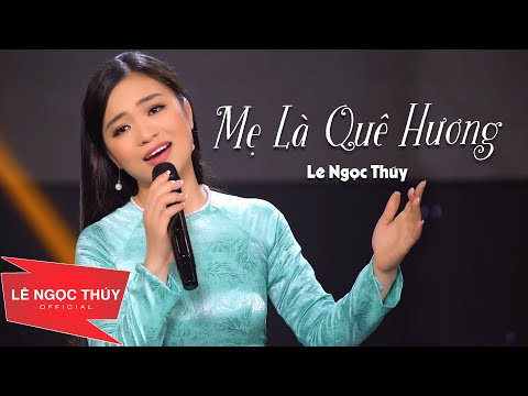 Video Mẹ Là Quê Hương - Lê Ngọc Thuý (Nỗi lòng người con tha... - youtube