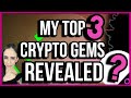 TOP SECRET: My Personal Top 3 Crypto Gems of 2021